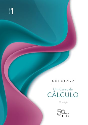 Um Curso de Cálculo - Vol. 1: Volume 1