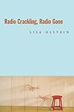 holstein kiel tabelle  Radio Crackling, Radio Gone (Hayden Carruth Award for New and Emerging Poets) (English Edition)