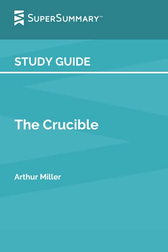 Compare Textbook Prices for Study Guide: The Crucible by Arthur Miller SuperSummary ISBN 9798645585778 by SuperSummary