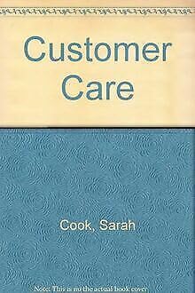 Customer Care: Implementing Total Quality in To... 074940535X Book Cover