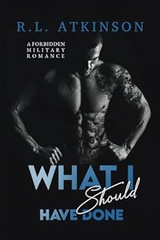 Paperback What I Should Have Done: A Forbidden Military Romance (Anchors and Eagles) Book