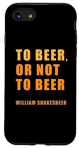 To Beer Or Not To Beer William Shakesbeer �V�F�C�N�X�s�A �~�[�� �X�}�z�P�[�X iPhone SE (2020) / 7 / 8 �p