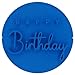 Alles Gute zum Geburtstag "Happy Birthday" Prägeform/Stempel für Fondant, Zuckerguss, Cupcake, Plätzchen, Kuchen, Dekoration
