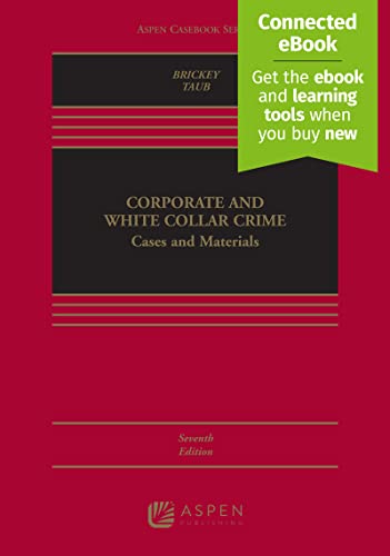 Corporate and White Collar Crime: Cases and Materials [Connected eBook] (Aspen Casebook)