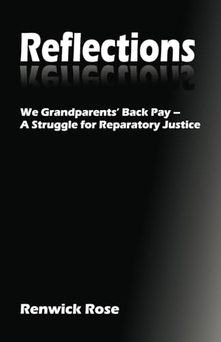 Reflections: We Grandparents' Back Pay -- A Struggle for Reparatory Justice