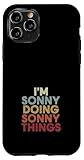 Installation facile Sonny Name Sonny Personalized Name First Given Coque pour iPhone 11 Pro
