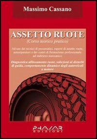  Assetto ruote. Corso teorico pratico
