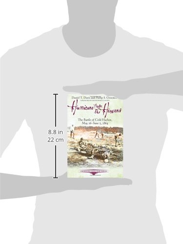 Hurricane From The Heavens: The Battle Of Cold Harbor, May 26 - June 5, 1864 (Emerging Civil War Series) #TOP2