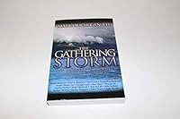 The Gathering Storm: Understanding Prophecy in Critical Times 0974981176 Book Cover