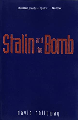 Stalin and the Bomb: The Soviet Union and Atomic Energy, 1939-1956