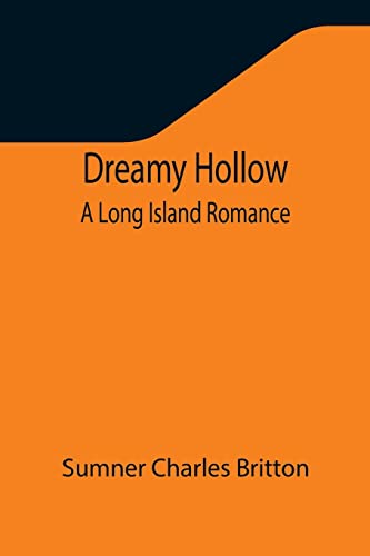 Dreamy Hollow: A Long Island Romance