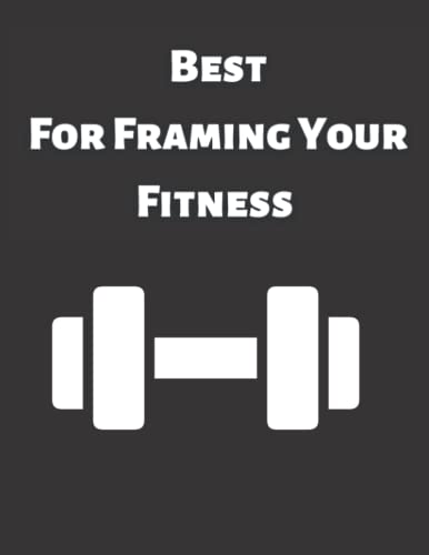 Best for framing your fitness