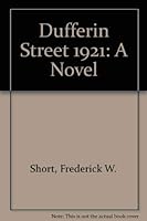 Dufferin Street 1921: A Novel 0889625557 Book Cover