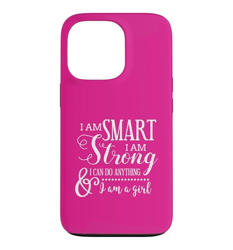 I am smart, I am strong & I can do what do I am a girl �X�}�z�P�[�X iPhone 13 Pro �p