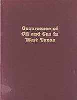 Occurrence of Oil and Gas in West Texas B00ZRTJQUE Book Cover