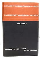 Elementary Classical Physics, Volume 1: Mechanics, Kinetic Theory, Thermodynamics) B000K6QOLI Book Cover