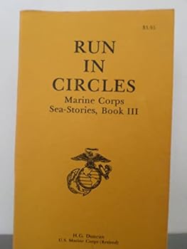 Mass Market Paperback Run in Circles Marine Corps Sea-Stories Book III Book