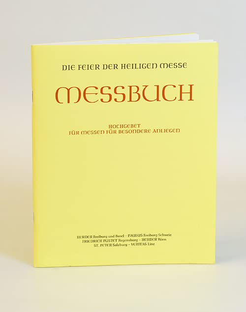 Messbuch für die Bistümer des deutschen Sprachgebietes. Authentische Ausgabe für den liturgischen Gebrauch: Hochgebet für Messen für besondere ... Ausgabe für den liturgischen Gebrauch