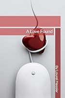 A Love Found B0F5T6YJKZ Book Cover
