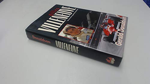 Gilles Villeneuve: The Life of the Legendary Racing Driver