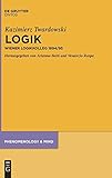  Logik: Wiener Logikkolleg 1894/95 (Phenomenology & Mind, Band 17)