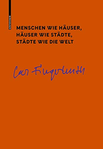 Menschen wie Häuser, Häuser wie Städte, Städte wie die Welt (German Edition)