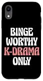 Photo Gallery custodia per iphone xr binge worth k-drama only dichiarazione di parole divertente