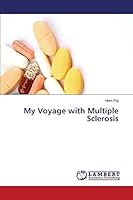 My Voyage with Multiple Sclerosis 3659534552 Book Cover