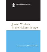 Jewish Wisdom in the Hellenistic Age (The Old Testament Library)