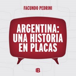 Argentina: Uan Historia En Placas