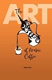  The Art of Arabic Coffee