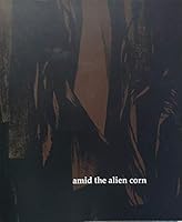 AMID THE ALIEN CORN ; vol. 1 : the early years of the Sisters of Saint Dominic, Adrian, Michigan B003KD29ZS Book Cover