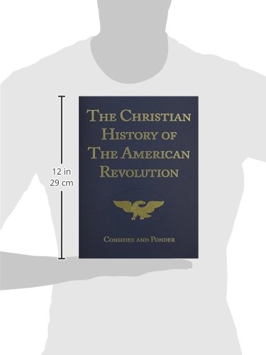 The Christian History of the American Revolution: Consider & Ponder - Image 3