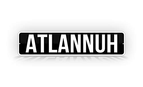 SignsAndTagsOnline Funny Atlannuh Georgia 4"x18" Wall Decoration Sign Atlanta Georgia