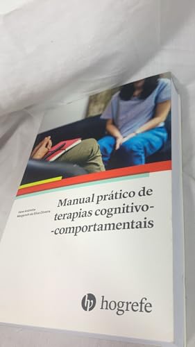 Manual prático de terapia cognitivo-comportamental: Manual prático de terapia cognitivo-comportamental: - Imagem 6