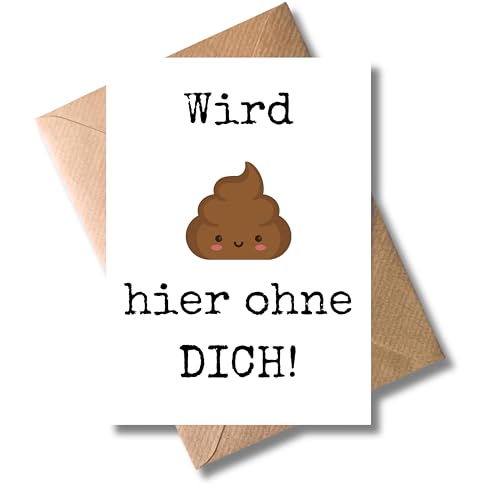 WBdesignz Abschied Karte mit Umschlag - Abschiedskarte für Kolleginen “Wird kacke hier ohne dich!” Geschenkkarte mit Emoji zum Abschied und Neuanfang Jobwechsel Teamwechsel Standortwechsel (DIN...