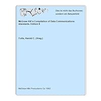 McGraw-Hill's compilation of data communications standards 0070997829 Book Cover