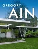 Gregory Ain: The Modern Home as Social Commentary