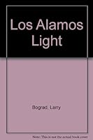 Los Alamos Light 0374346569 Book Cover