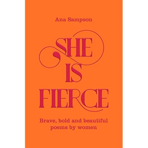 She is Fierce: Brave, Bold and Beautiful Poems by Women Cover