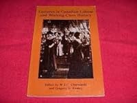 Lectures in Canadian labour and working-class history 0969206003 Book Cover