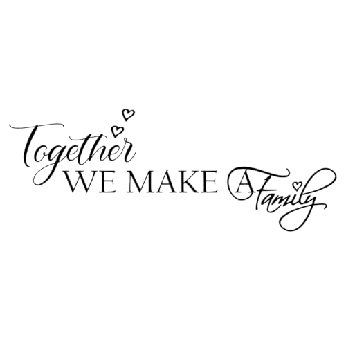 Together We Make A Family - Wall Art Decal Letters Decoration Bedroom Quotes Words Carved Pure Black Vinyl Motto Décor Stickers
