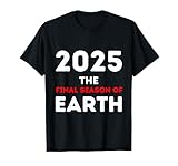 Funny 2025 the Final Season of Earth Apparel