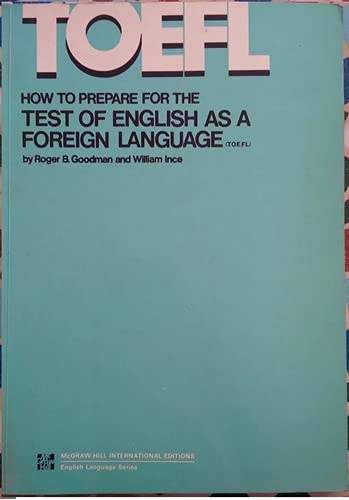 How To Prepare For The Test Of English As A Foreign Language: Roger ...