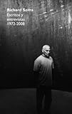 richard serra bilbao installation  Richard Serra : escritos y entrevistas 1972-2008