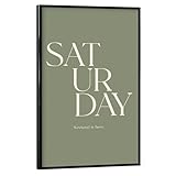 artboxONE Poster mit schwarzem Rahmen 75x50 cm Typografie Der Samstag ist da - Bild Samstag Menschen motivierend