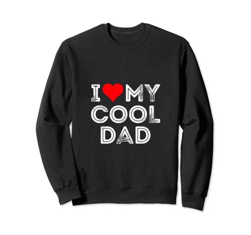 I love my cool Dad Heart Felpa