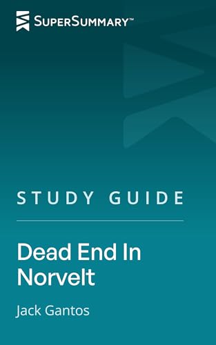 Study Guide: Dead End in Norvelt by Jack Gantos (SuperSummary)