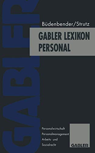 Gabler Lexikon Personal: Personalwirtschaft, Personalmanagement, Arbeits- und Sozialrecht (German Edition)