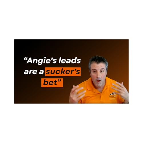 Why Angie's Leads Are a "Sucker's Bet" (and What 25-Year Roofing Marketer Carm Taglia Does Instead) cover art